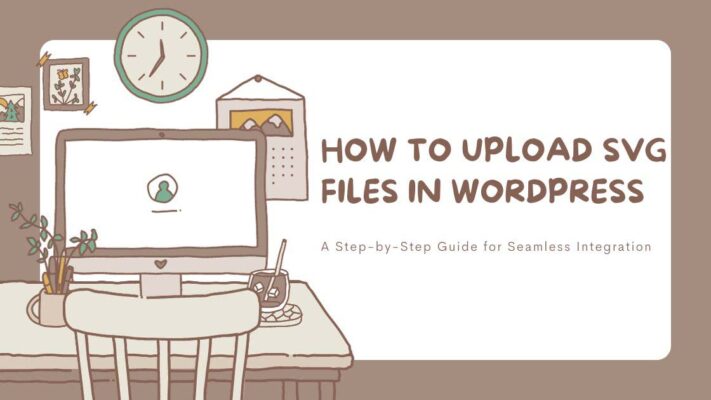 How to Upload SVG Files in WordPress