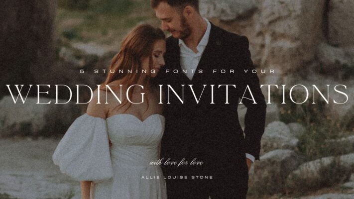 5 Stunning Fonts For Your Wedding Invitations